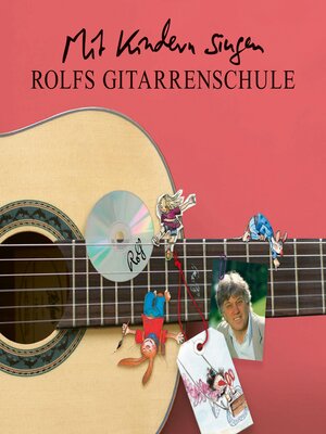 cover image of Mit Kindern singen--Rolfs Gitarrenschule